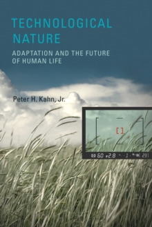 Image for Technological nature  : adaptation and the future of human life
