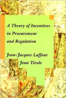 Image for A Theory of Incentives in Procurement and Regulation
