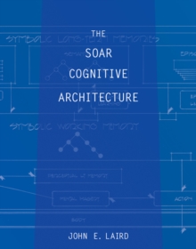 Image for The Soar Cognitive Architecture