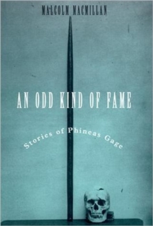 Image for An odd kind of fame  : stories of Phineas Gage