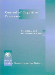 Image for Control of Cognitive Processes : Attention and Performance XVIII