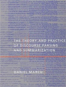 Theory and Practice of Discourse Parsing and Summarization