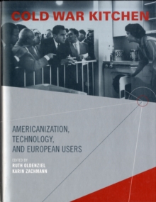 Image for Cold War kitchen  : Americanization, technology, and European users