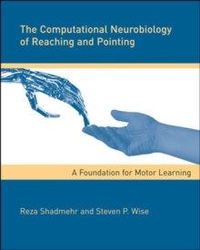 Image for The computational neurobiology of reaching and pointing  : a foundation for motor learning
