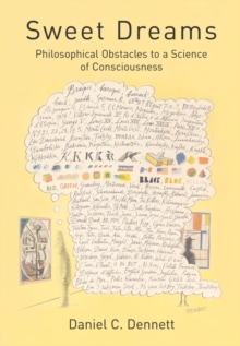 Image for Sweet Dreams: Philosophical Obstacles to a Science of Consciousness
