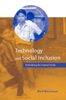 Image for Technology and social inclusion: rethinking the digital divide