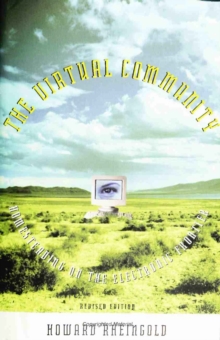 Image for The virtual community: homesteading on the electronic frontier