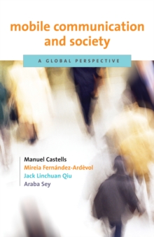Image for Mobile Communication and Society: A Global Perspective