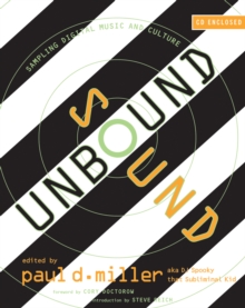 Image for Sound Unbound: Sampling Digital Music and Culture