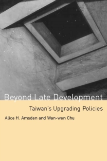 Image for Beyond late development: Taiwan's upgrading policies