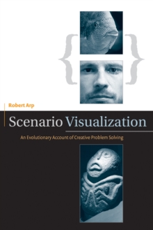 Image for Scenario visualization: an evolutionary account of creative problem solving