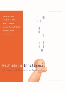 Image for Rethinking innateness: a connectionist perspective on development