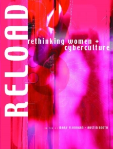 Image for Reload: Rethinking Women + Cyberculture