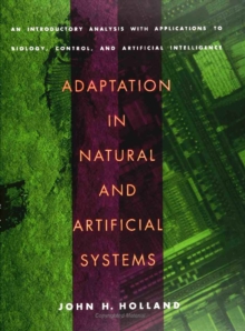 Image for Adaptation in Natural and Artificial Systems - An Introductory Analysis with Applications to Biology, Control, and Artificial I