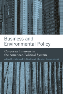 Image for Business and environmental policy: corporate interests in the American political system