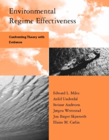 Image for Environmental regime effectiveness: confronting theory with evidence