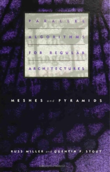 Image for Parallel Algorithms for Regular Architectures: Meshes and Pyramids