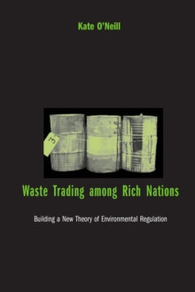 Image for Waste trading among rich nations: building a new theory of environmental regulation