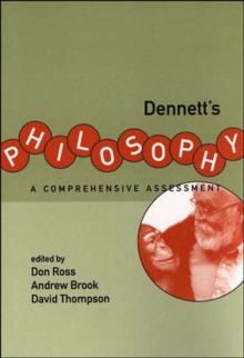 Image for Dennett's philosophy: a comprehensive assessment