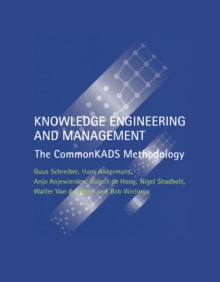 Image for Knowledge engineering and management: the CommonKADS methodology