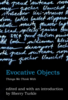 Image for Evocative objects: things we think with