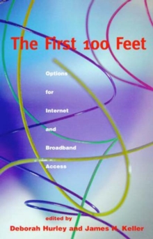 Image for The First 100 Feet - Options for Internet and Broadband Access