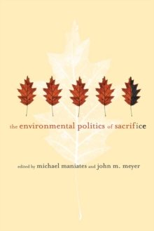 Image for The environmental politics of sacrifice