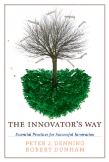 Image for The innovator's way: essential practices for successful innovation
