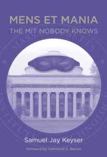 Image for Mens et mania: the MIT nobody knows