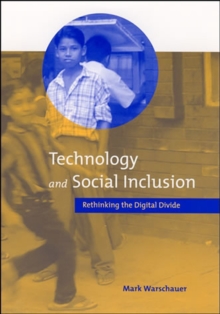 Image for Technology and Social Inclusion: Rethinking the Digital Divide