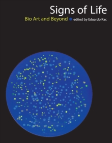 Image for Signs of life: bio art and beyond