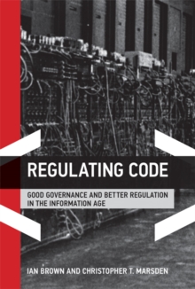 Image for Regulating Code - Good Governance and Better Regulation in the Information Age