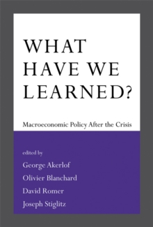 Image for What have we learned?: macroeconomic policy after the crisis
