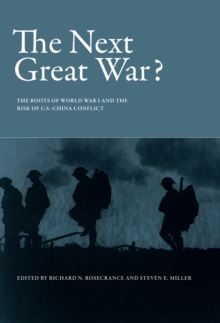 Image for The next great war?: the roots of World War I and the risk of U.S.-China conflict