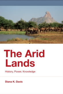 Image for The arid lands: history, power, knowledge