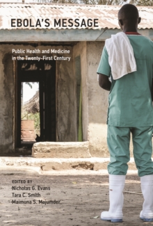 Image for Ebola's message: public health and medicine in the twenty-first century