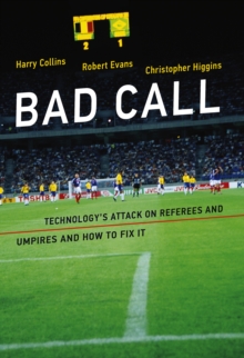 Image for Bad call: technology's attack on referees and umpires and how to fix it