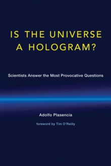 Image for Is the universe a hologram?: scientists answer the most provocative questions
