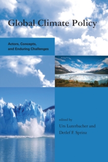 Image for Global climate policy: actors, concepts, and enduring challenges