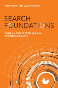 Image for Search foundations: toward a science of technology-mediated experience