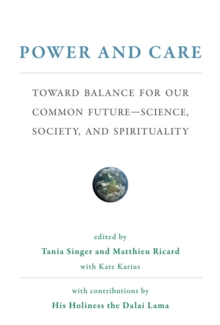 Image for Power and care: toward balance for our common future - science, society, and spirituality