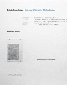 Image for Public knowledge: selected writings by Michael Asher