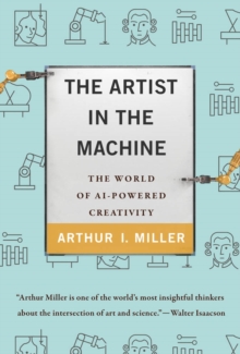 Image for The artist in the machine: the world of AI-powered creativity