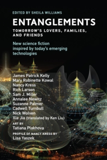 Image for Twelve tomorrows, entanglements: tomorrow's lovers, families, and friends