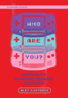 Image for Who Are You?: Nintendo's Game Boy Advance Platform