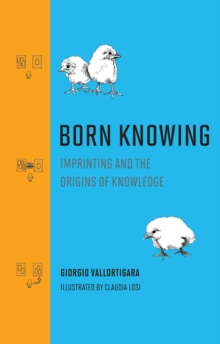 Image for Born Knowing: Imprinting and the Origins of Knowledge