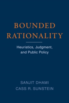 Image for Bounded Rationality: Heuristics, Judgment, and Public Policy