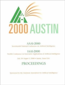 Image for AAAI-00 : Proceedings of the Seventeenth National Conference on Artificial Intelligence and The Twelfth Annual Conference on Innovative Applications of Artificial Intelligence