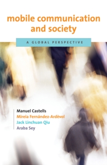 Image for Mobile communication and society  : a global perspective