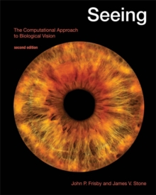 Image for Seeing  : the computational approach to biological vision